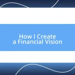 How I Create a Financial Vision