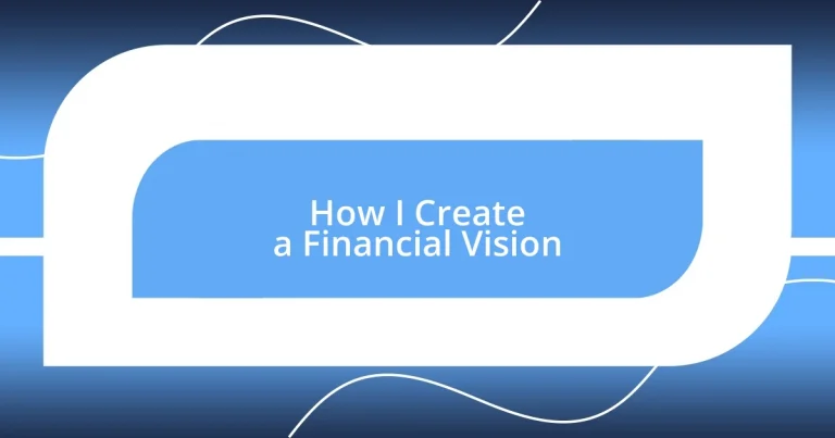 How I Create a Financial Vision