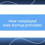 How I employed lean startup principles