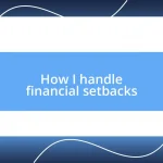 How I handle financial setbacks