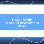 How I Made Sense of Investment Risks