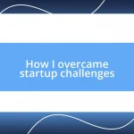 How I overcame startup challenges