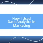 How I Used Data Analytics in Marketing