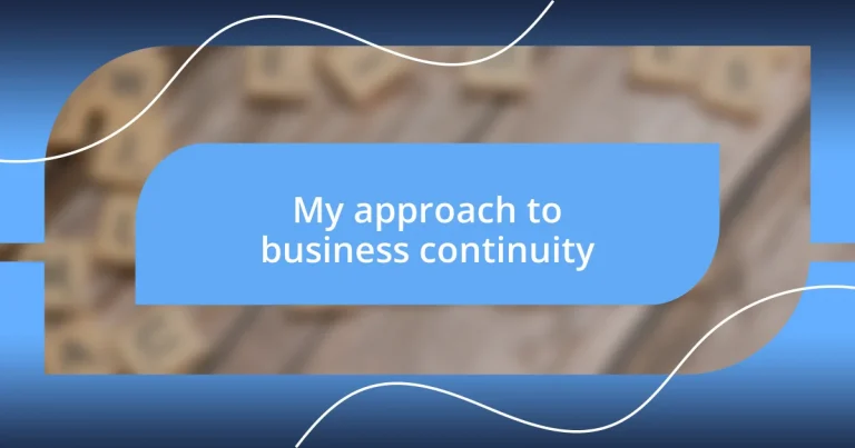 My approach to business continuity