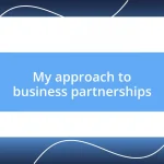 My approach to business partnerships