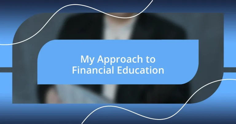 My Approach to Financial Education