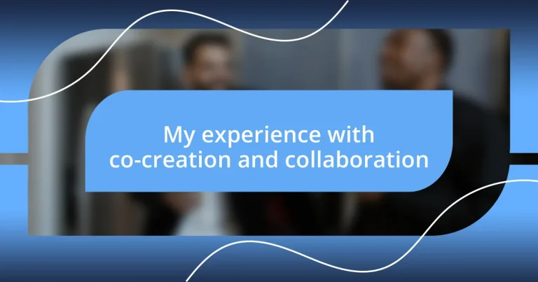 My experience with co-creation and collaboration