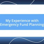 My Experience with Emergency Fund Planning