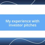 My experience with investor pitches