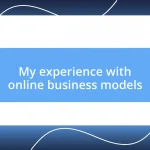 My experience with online business models