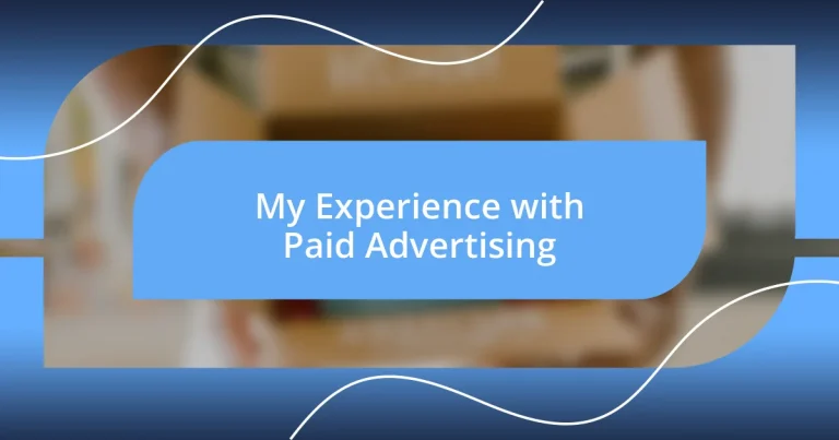 My Experience with Paid Advertising