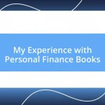 My Experience with Personal Finance Books