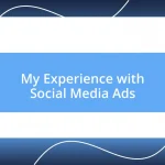 My Experience with Social Media Ads