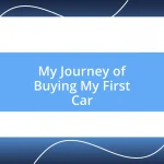 My Journey of Buying My First Car