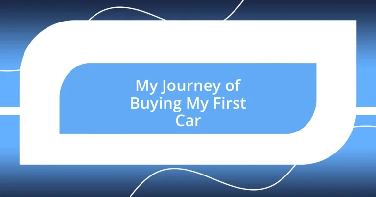 My Journey of Buying My First Car