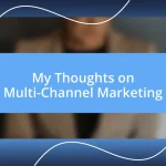 My Thoughts on Multi-Channel Marketing