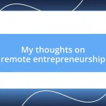 My thoughts on remote entrepreneurship