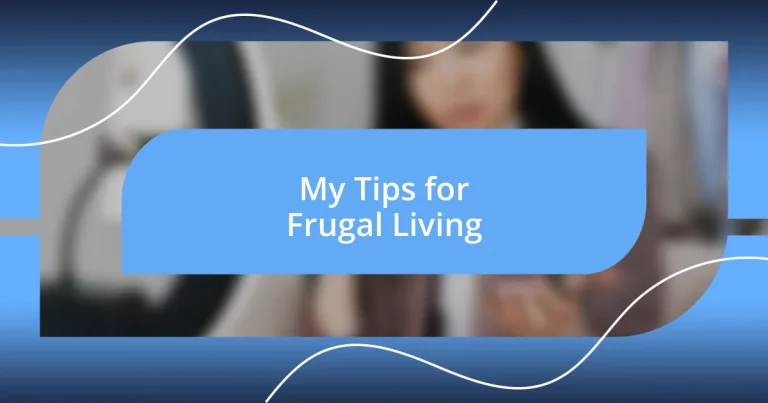 My Tips for Frugal Living