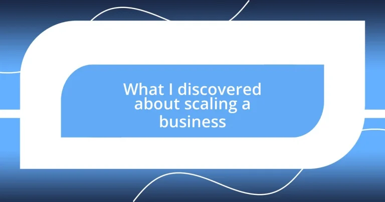 What I discovered about scaling a business