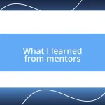 What I learned from mentors