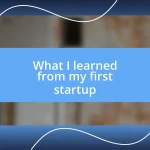 What I learned from my first startup