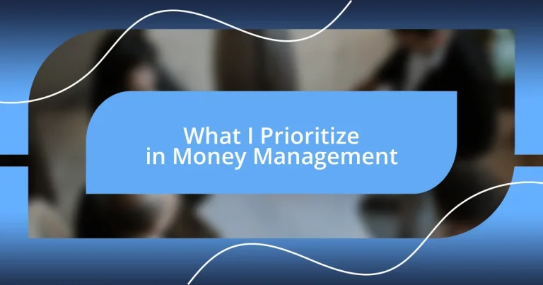 What I Prioritize in Money Management