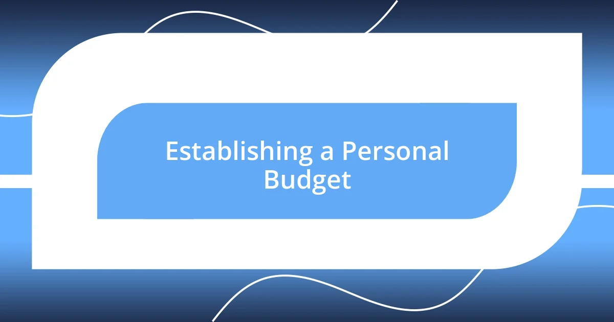 Establishing a Personal Budget